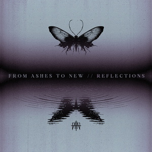 From Ashes To New Reflections cover