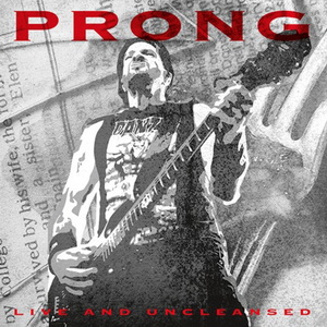 Prong Live and Uncleansed cover