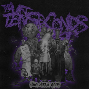 The Last Ten Seconds of Life The Dead Ones cover