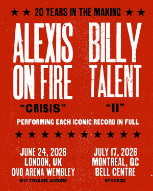 Alexisonfire and Billy Talent - London and Montreal Shows 2026 poster