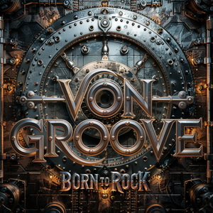 Von Groove Born to Rock cover
