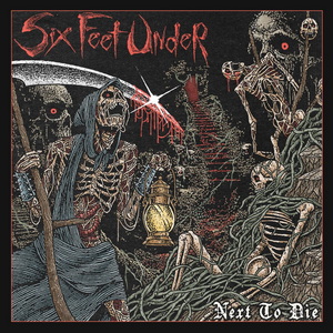 Six Feet Under Next to Die cover