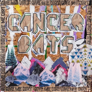 Cancer Bats Give Me Dirt cover