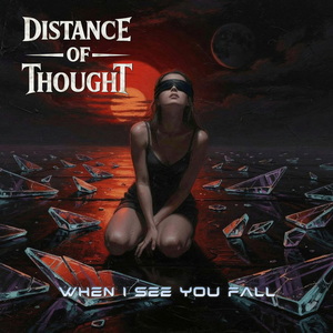 Distance of Thought When I See You Fall single cover
