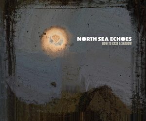 North Sea Echoes How to Cast a Shadow cover