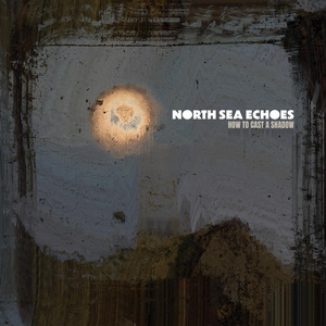 North Sea Echoes How to Cast a Shadow cover