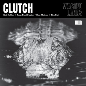 Clutch Wasted Lands cover