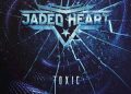 Jaded Heart Toxic cover