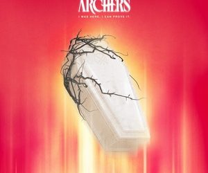 Archers I Was Here, I Can Prove It cover